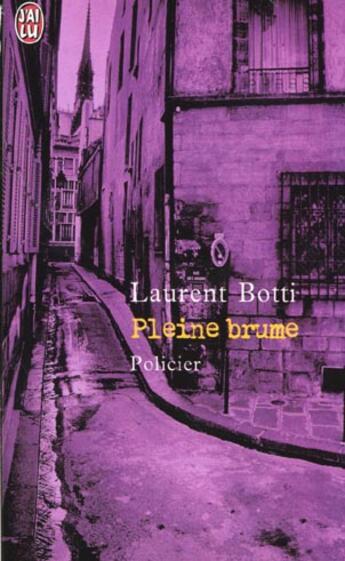 Couverture du livre « Pleine brume » de Laurent Botti aux éditions J'ai Lu