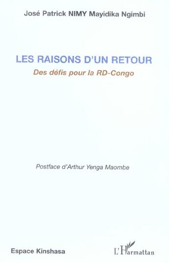 Couverture du livre « Les raisons d'un retour ; des defis pour la rd-congo » de Jose Patrick Nimy Mayidika Ngimbi aux éditions L'harmattan