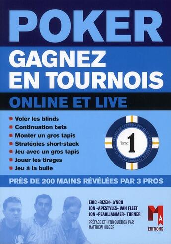 Couverture du livre « Poker - gagnez des tournois t.1 » de  aux éditions Ma