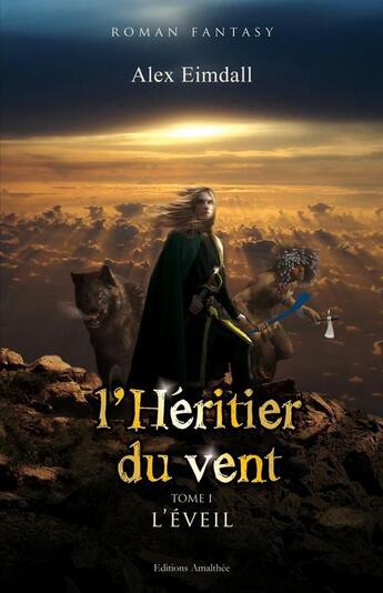 Couverture du livre « L'Heritier Du Vent » de Eimdall Alexand aux éditions Amalthee