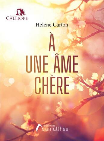 Couverture du livre « À une âme chère » de Helene Carton aux éditions Amalthee