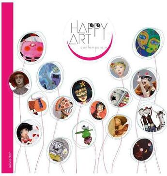 Couverture du livre « Happy art contemporain » de Collecif aux éditions Le Livre D'art