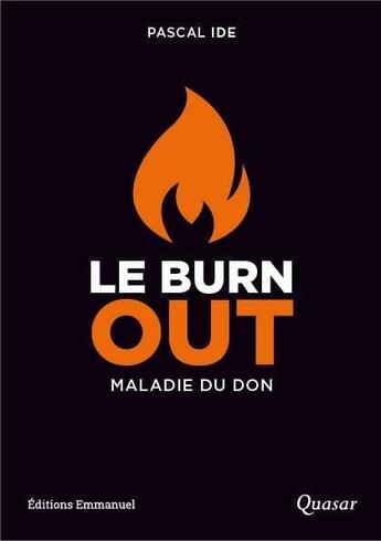 Couverture du livre « Le burn out » de Pascal Ide aux éditions Emmanuel