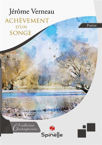 Couverture du livre « Achèvement d'un songe » de Jerome Verneau aux éditions Spinelle