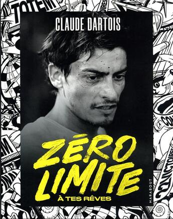 Couverture du livre « Zéro limite à tes rêves » de Claude Dartois aux éditions Marabout