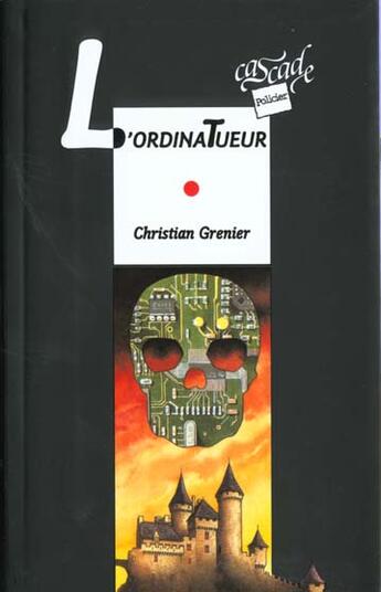 Couverture du livre « Les enquêtes de Logicielle ; l'ordinatueur » de Christian Grenier aux éditions Rageot