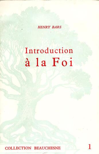 Couverture du livre « Introduction à la foi » de Henry Bars aux éditions Beauchesne