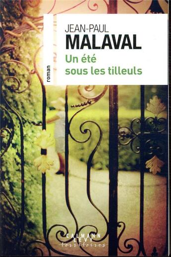 Couverture du livre « Un été sous les tilleuls » de Jean-Paul Malaval aux éditions Calmann-levy