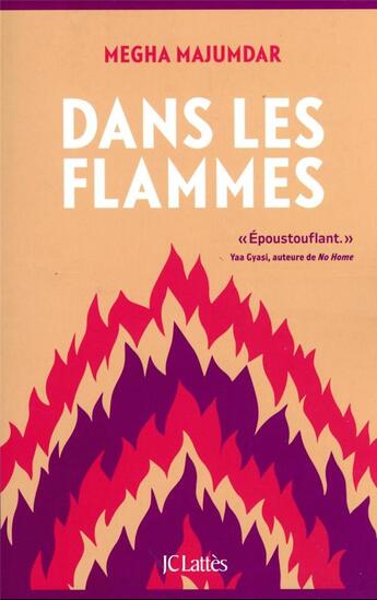 Couverture du livre « Dans les flammes » de Megha Majumdar aux éditions Lattes