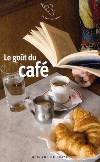 Couverture du livre « Le goût du café » de  aux éditions Mercure De France