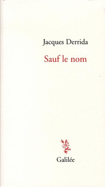 Couverture du livre « Sauf le nom » de Derrida J aux éditions Galilee