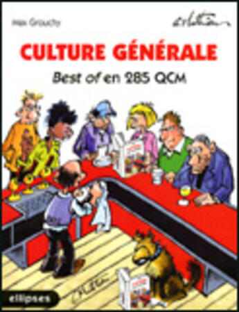 Couverture du livre « Culture generale - best of en 285 qcm » de Grouchy/Mathieu aux éditions Ellipses