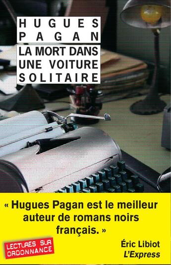 Couverture du livre « La mort dans une voiture solitaire » de Hugues Pagan aux éditions Rivages