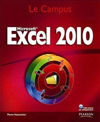 Couverture du livre « Excel 2010 » de Fauconnier Pierre aux éditions Pearson