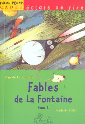 Couverture du livre « Les fables de La Fontaine t.2 » de Frederic Pillot et Jean De La Fontaine aux éditions Milan