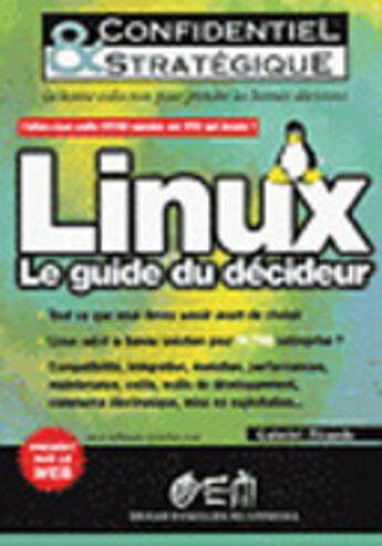 Couverture du livre « Linux, Le Guide Du Decideur » de M Goncalves aux éditions Eyrolles