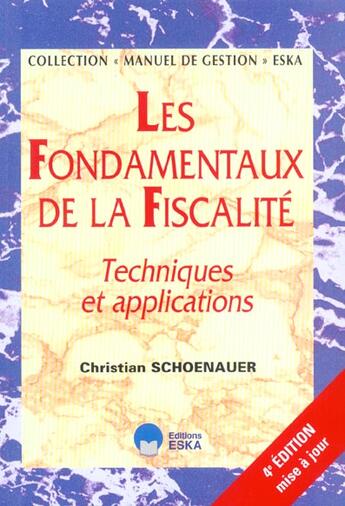 Couverture du livre « Fondamentaux de la fiscalite 4e ed (les) (4e édition) » de Schoenauer Christian aux éditions Eska