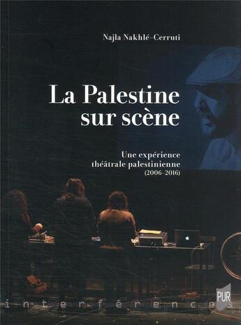 Couverture du livre « La Palestine sur scène » de Najla Nakhle-Cerruti aux éditions Pu De Rennes