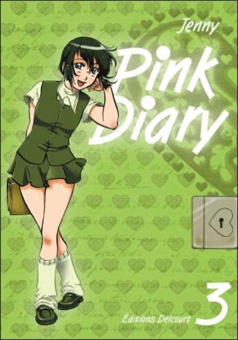 Couverture du livre « Pink diary Tome 3 » de Jenny aux éditions Delcourt