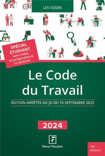 Couverture du livre « LE CODE DU TRAVAIL » de Revue Fiduciaire aux éditions Revue Fiduciaire