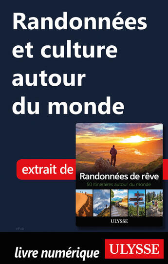 Couverture du livre « Randonnées et culture autour du monde » de  aux éditions Ulysse