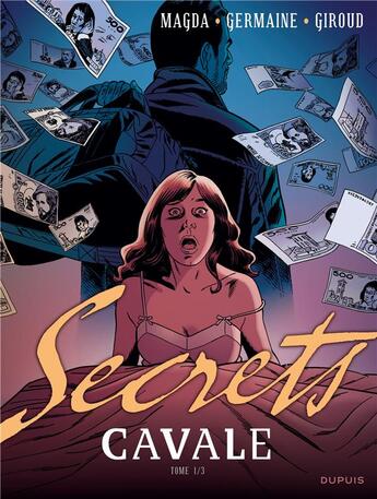 Couverture du livre « Secrets ; cavale Tome 1 » de Florent Germaine et Magda et Frank Giroud aux éditions Dupuis