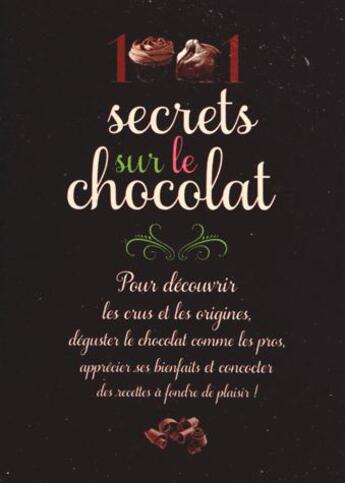 Couverture du livre « 1001 secrets sur le chocolat » de Laurence Alemanno aux éditions Prat