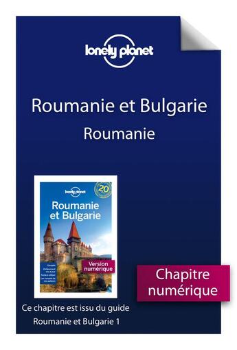 Couverture du livre « Roumanie et Bulgarie ; Roumanie » de  aux éditions Lonely Planet France