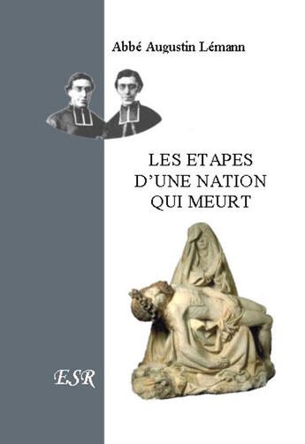 Couverture du livre « Les étapes d'une nation qui meurt » de Augustin Lémann aux éditions Saint-remi