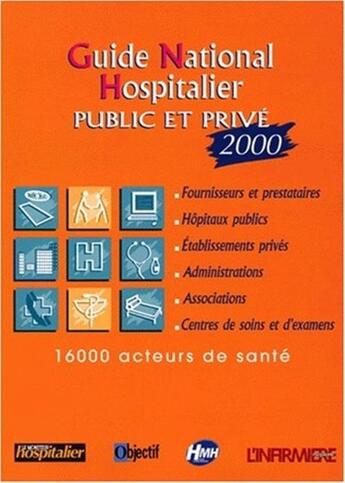 Couverture du livre « Guide national hospitalier public et prive 2000 » de Editions Lamarre aux éditions Lamarre