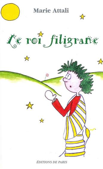 Couverture du livre « Le roi filigrane » de Marie Attali aux éditions Editions De Paris