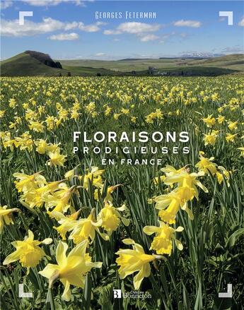 Couverture du livre « Floraisons prodigieuses en France » de Georges Feterman aux éditions Bonneton