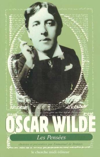 Couverture du livre « Les Pensees » de Oscar Wilde aux éditions Cherche Midi