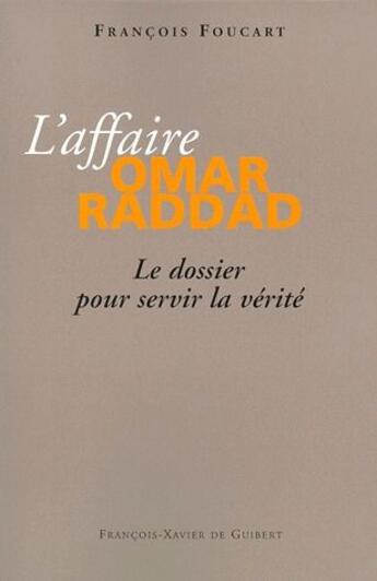 Couverture du livre « L'affaire Omar Raddad » de Foucart F aux éditions Francois-xavier De Guibert