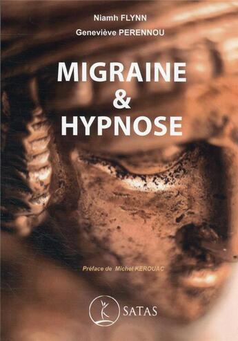 Couverture du livre « Migraine & hypnose » de Flynn N. Perennou G. aux éditions Satas