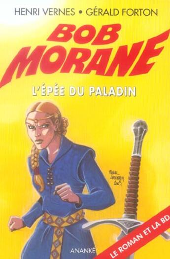 Couverture du livre « Bob Morane ; l'épée du paladin » de Gerald Forton et Henri Vernes aux éditions Ananke