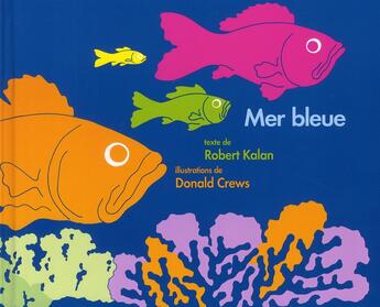 Couverture du livre « Mer bleue » de Crews Donald / Kalan aux éditions Kaleidoscope