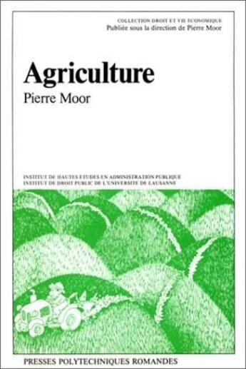 Couverture du livre « Agriculture » de Pierre Moor aux éditions Ppur