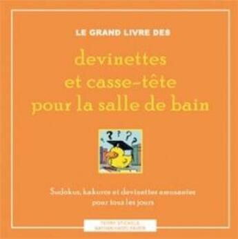 Couverture du livre « Le grand livre des devinettes et casse-tête pour la salle de bain » de Stickels T. & Haselb aux éditions Ada