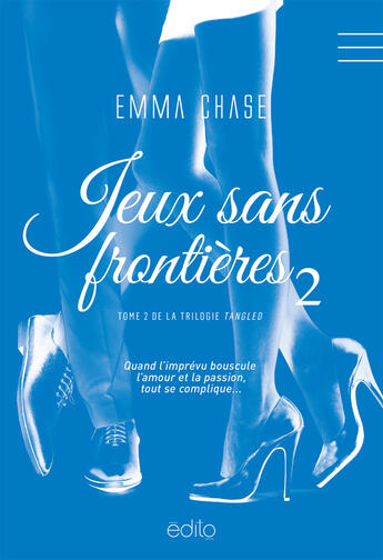 Couverture du livre « Jeux sans frontières T2 » de Emma Chase aux éditions Edito