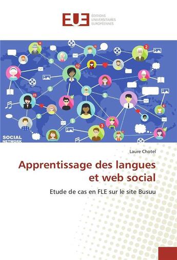 Couverture du livre « Apprentissage des langues et web social » de Chotel Laure aux éditions Editions Universitaires Europeennes