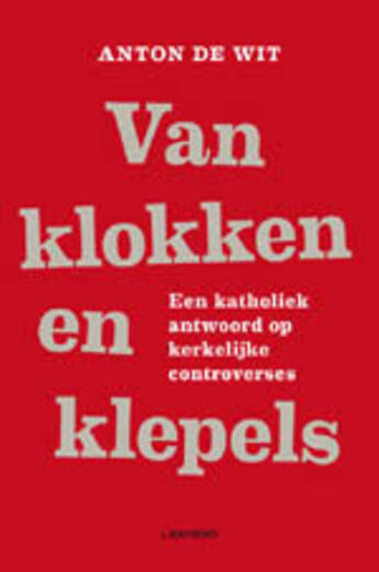 Couverture du livre « Van klokken en klepels » de Anton De Wit aux éditions Uitgeverij Lannoo