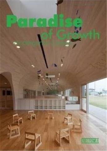 Couverture du livre « Paradise of growth kindergarten design » de Jiajia aux éditions Acc Art Books