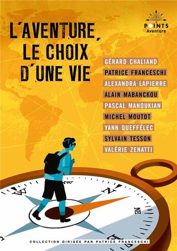 Couverture du livre « L'aventure, le choix d'une vie » de Collectif D'Auteurs aux éditions Points