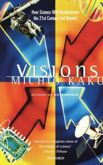 Couverture du livre « Visions: How Science Will Revolutionize the 21st Century » de Michio Kaku aux éditions Oup Oxford