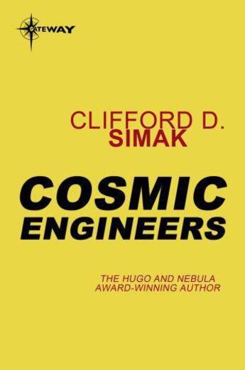 Couverture du livre « Cosmic Engineers » de Clifford Donald Simak aux éditions Orion Digital