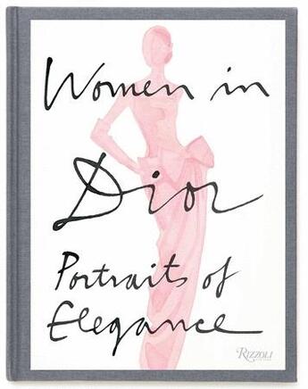 Couverture du livre « Women in Dior ; portraits of elegance » de  aux éditions Rizzoli