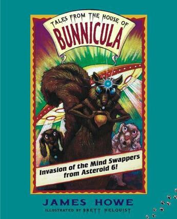 Couverture du livre « Invasion of the Mind Swappers from Asteroid 6! » de James Howe aux éditions Atheneum Books For Young Readers