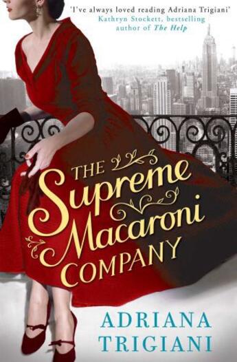 Couverture du livre « The Supreme Macaroni Company » de Adriana Trigiani aux éditions Simon And Schuster Uk