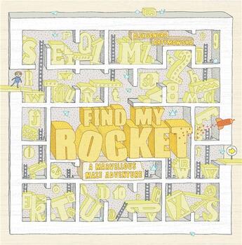 Couverture du livre « Find my rocket a marvellous maze adventure » de Artymowska Aleksandr aux éditions Laurence King